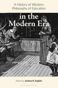 bokomslag History of Western Philosophy of Education in the Modern Era