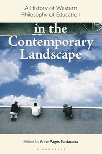 bokomslag History of Western Philosophy of Education in the Contemporary Landscape