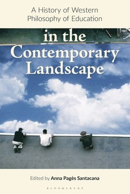bokomslag History of Western Philosophy of Education in the Contemporary Landscape