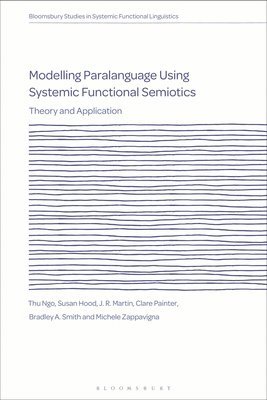 Modelling Paralanguage Using Systemic Functional Semiotics 1