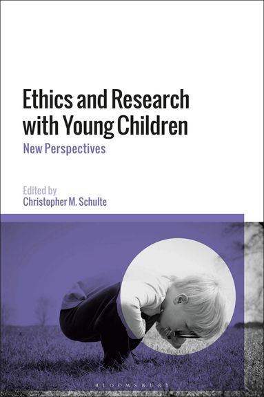 Christopher M. Schulte - Ethics and Research with Young Children, Inbunden