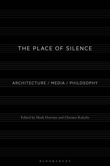 Mark Dorrian, Christos Kakalis - Place of Silence, Inbunden