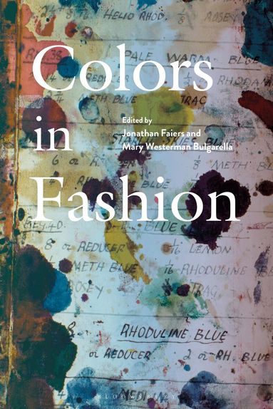 Jonathan Faiers, Mary Westerman Bulgarella - Colors in Fashion, Häftad