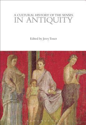 bokomslag Cultural History of the Senses in Antiquity