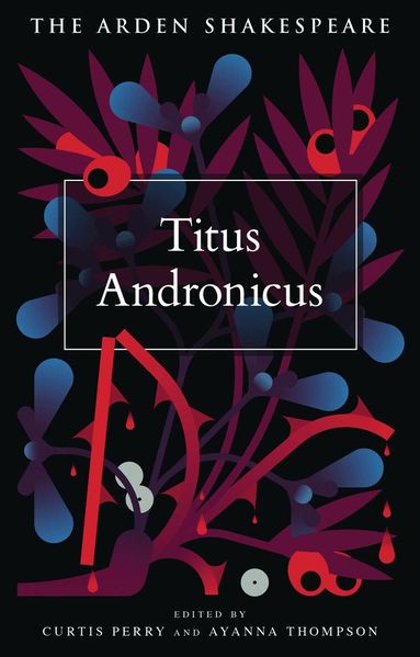 William Shakespeare, Peter Holland, Tiffany Stern, Zachary Lesser - Titus Andronicus, Häftad