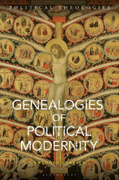 Antonio Cerella, Arthur Bradley - Genealogies of Political Modernity, Häftad
