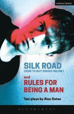 bokomslag Silk Road (How to Buy Drugs Online) and Rules for Being a Man