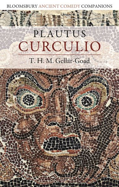 T. H. M. Gellar-Goad, C. W. Marshall - Plautus: Curculio, Inbunden