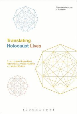 Jean Boase-Beier, Peter Davies, Andrea Hammel, Marion Winters - Translating Holocaust Lives, Häftad