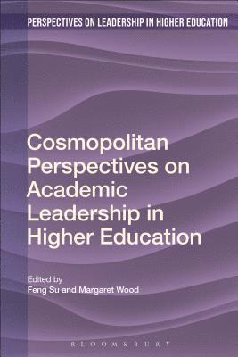 Cosmopolitan Perspectives on Academic Leadership in Higher Education 1