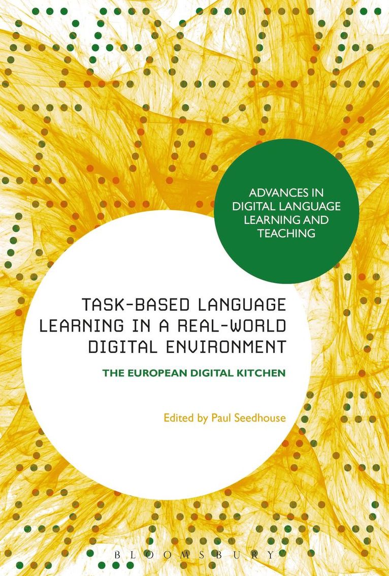 Paul Seedhouse - Task-Based Language Learning in a Real-World Digital Environment, Häftad