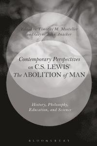 bokomslag Contemporary Perspectives on C.S. Lewis' 'The Abolition of Man'