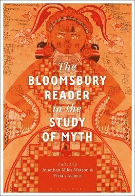 bokomslag Bloomsbury Reader in the Study of Myth