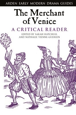 bokomslag The Merchant of Venice: A Critical Reader