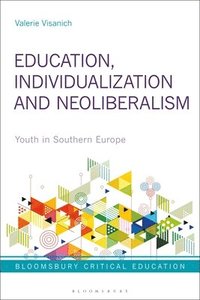 bokomslag Education, Individualization and Neoliberalism