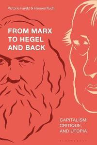 bokomslag From Marx to Hegel and Back