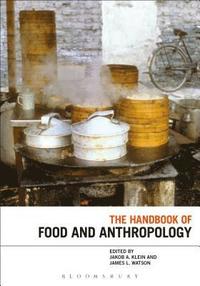 bokomslag The Handbook of Food and Anthropology