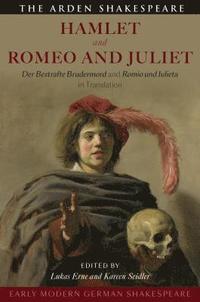 bokomslag Early Modern German Shakespeare: Hamlet and Romeo and Juliet
