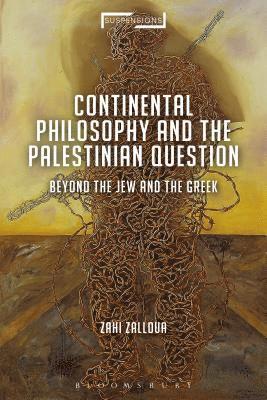 bokomslag Continental Philosophy and the Palestinian Question