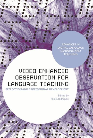 Paul Seedhouse - Video Enhanced Observation for Language Teaching, Inbunden