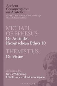 bokomslag Michael of Ephesus: On Aristotles Nicomachean Ethics 10 with Themistius: On Virtue