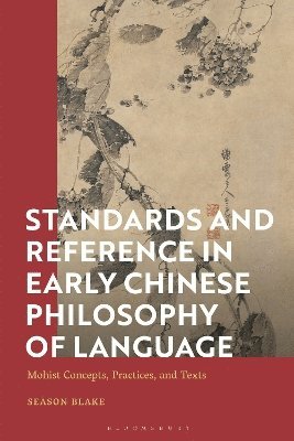 bokomslag Standards and Reference in Early Chinese Philosophy of Language