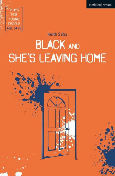 Keith Saha - Black and She's Leaving Home, Häftad