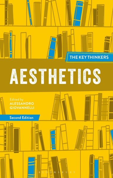 Alessandro Giovannelli - Aesthetics: The Key Thinkers, Inbunden