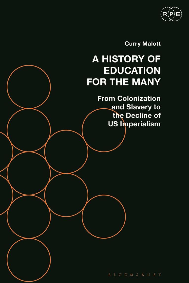 Curry Malott, Derek R. Ford - History of Education for the Many, Inbunden