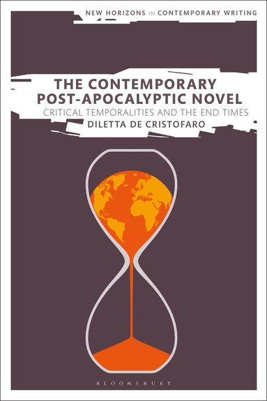 Diletta De Cristofaro, Bryan Cheyette - Contemporary Post-Apocalyptic Novel, Inbunden