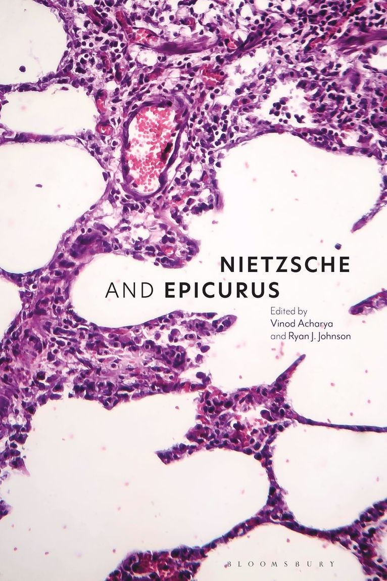 Vinod Acharya, Ryan J. Johnson - Nietzsche and Epicurus, Inbunden
