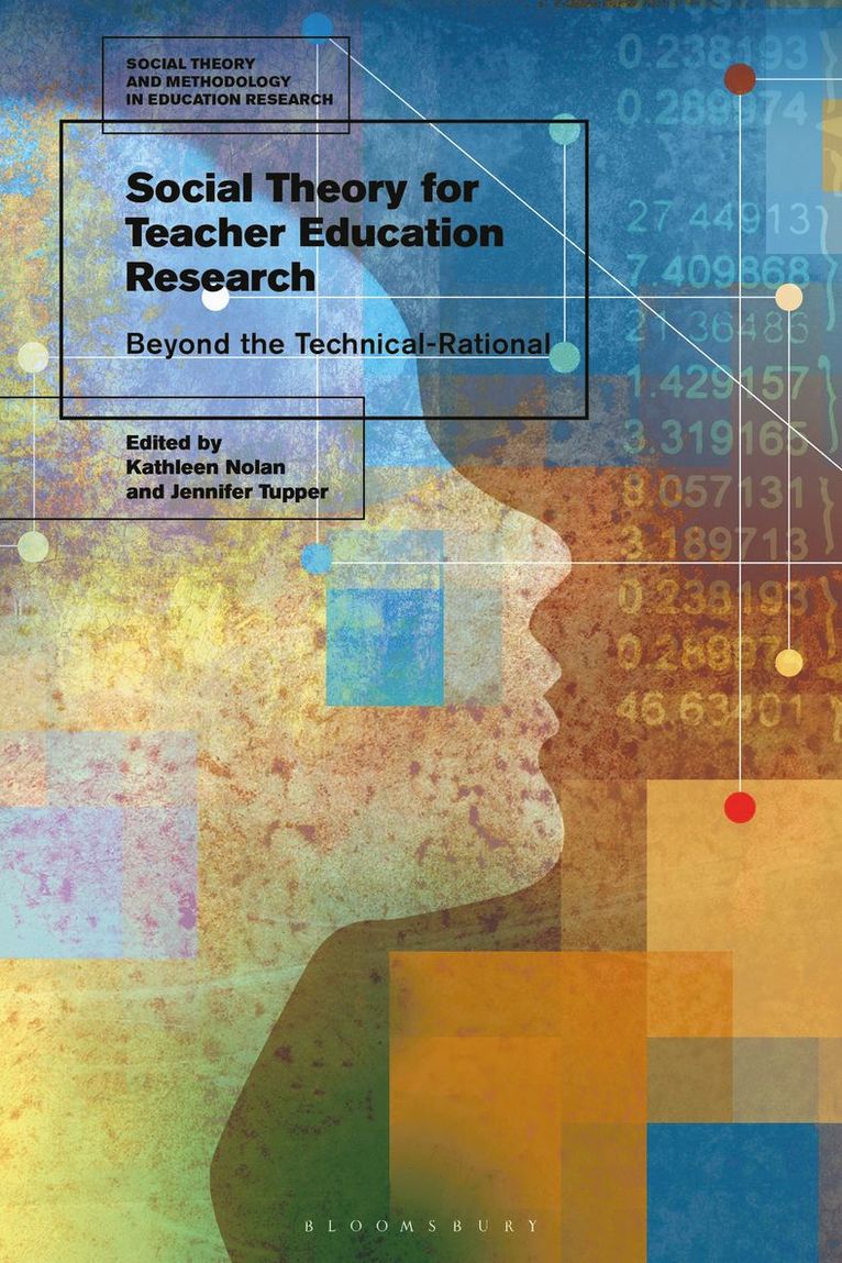Kathleen Nolan, Jennifer Tupper - Social Theory for Teacher Education Research, Inbunden