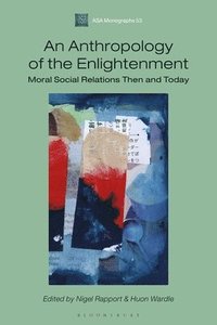 bokomslag An Anthropology of the Enlightenment