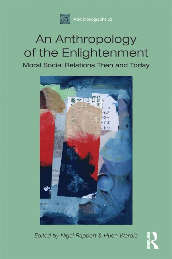 Nigel Rapport, Huon Wardle, Dr Huon Wardle - Anthropology of the Enlightenment, Inbunden
