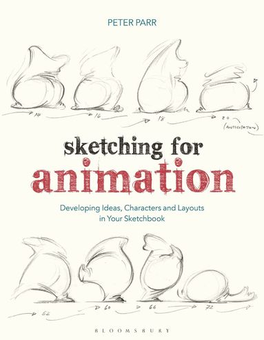 Peter Parr - Sketching for Animation, Häftad
