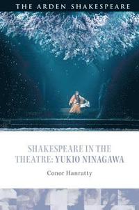 bokomslag Shakespeare in the Theatre: Yukio Ninagawa