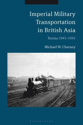 Imperial Military Transportation in British Asia 1