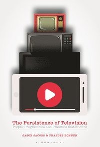 bokomslag The Persistence of Television