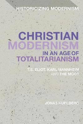 Christian Modernism in an Age of Totalitarianism 1