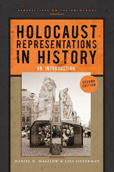Daniel H. Magilow, Lisa Silverman - Holocaust Representations in History, Häftad