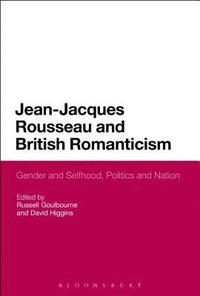 bokomslag Jean-Jacques Rousseau and British Romanticism