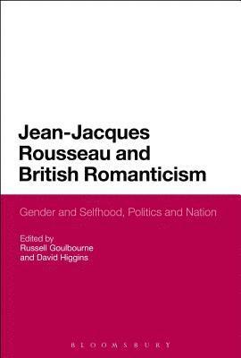 Jean-Jacques Rousseau and British Romanticism 1