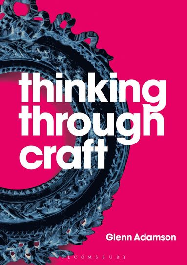 bokomslag Thinking through Craft