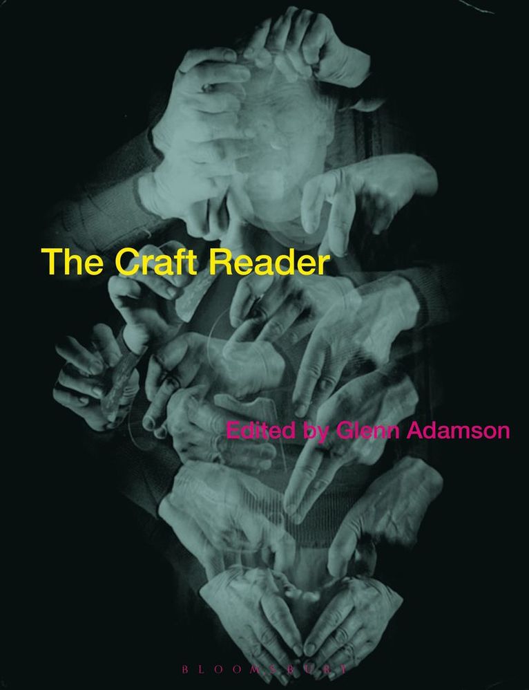 Glenn Adamson - Craft Reader, Häftad