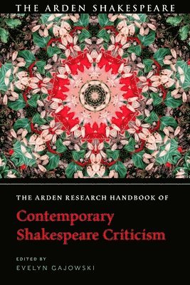 bokomslag Arden Research Handbook of Contemporary Shakespeare Criticism