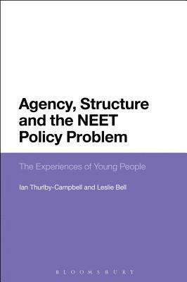 Agency, Structure and the NEET Policy Problem 1