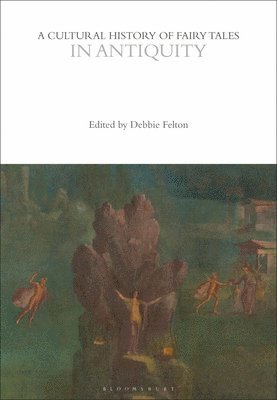 Cultural History of Fairy Tales in Antiquity 1