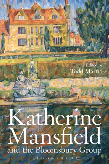 bokomslag Katherine Mansfield and the Bloomsbury Group