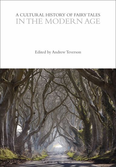 Andrew Teverson - Cultural History of Fairy Tales in the Modern Age, Inbunden