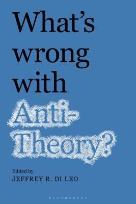 bokomslag What's Wrong with Antitheory?